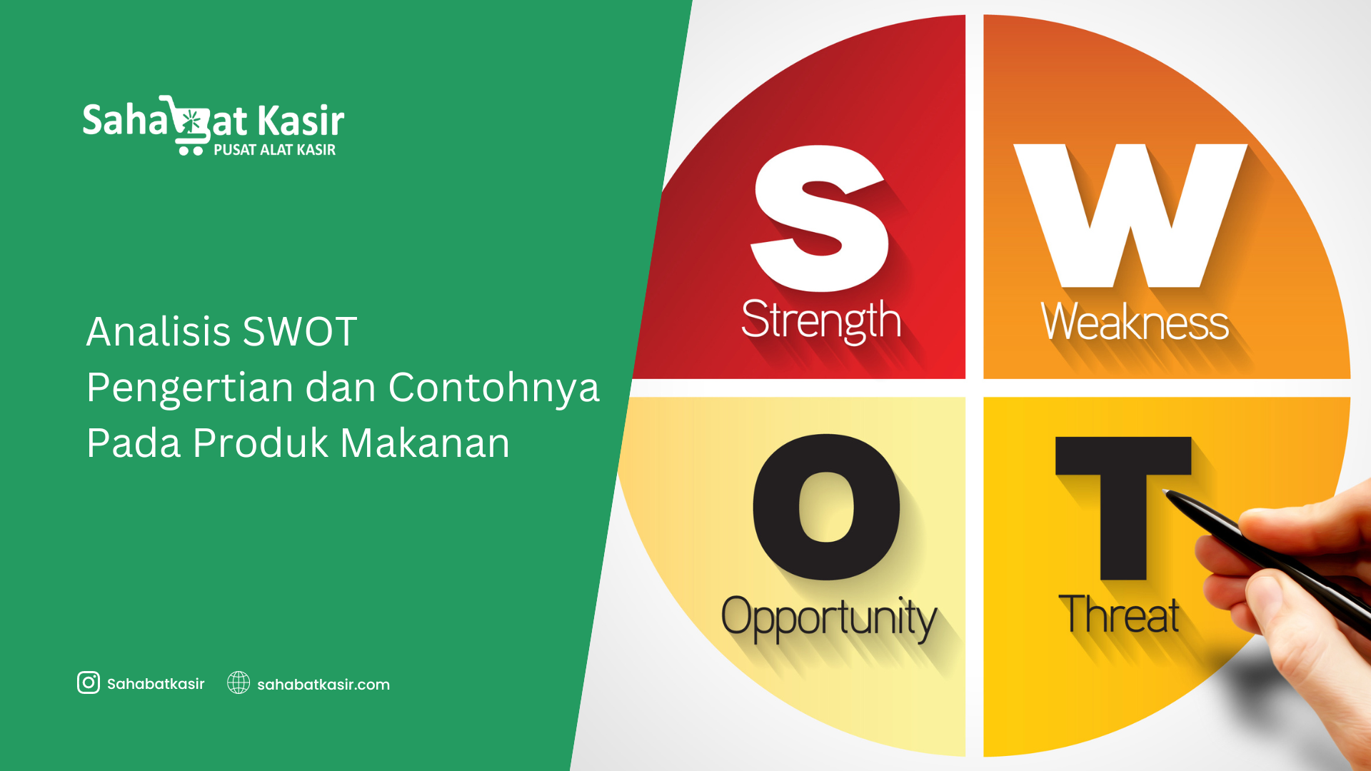 Analisis SWOT Pengertian Dan Contohnya Pada Produk Makanan Sahabat Kasir