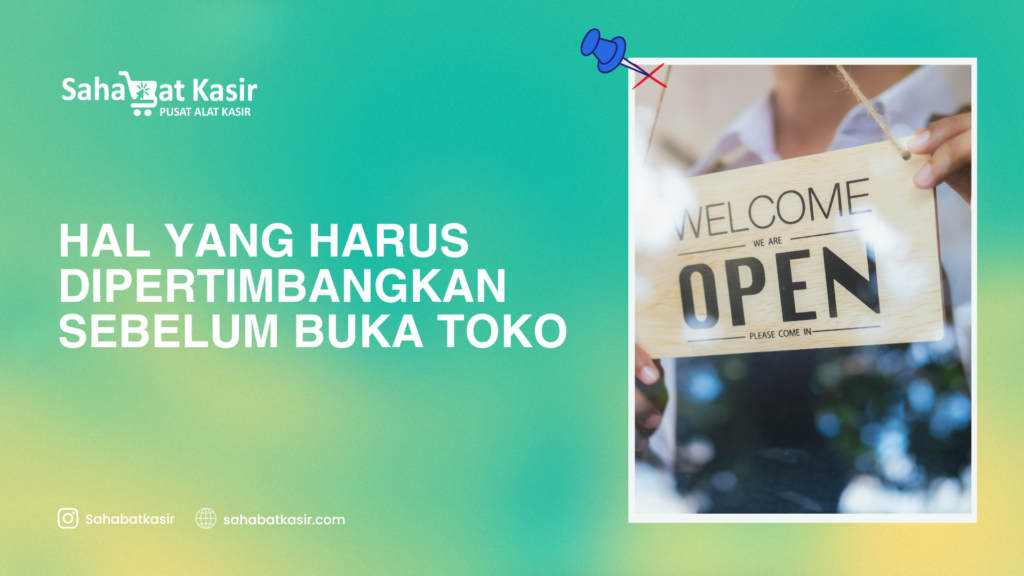 Hal Yang Harus Dipertimbangkan Sebelum Buka Toko