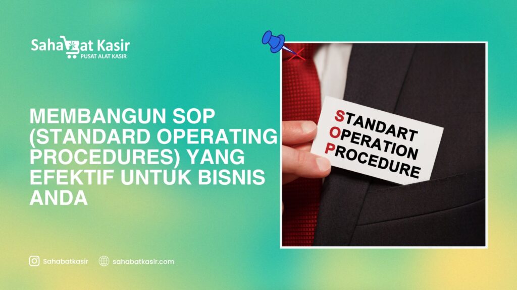 Membangun SOP (Standard Operating Procedures) Yang Efektif Untuk Bisnis ...