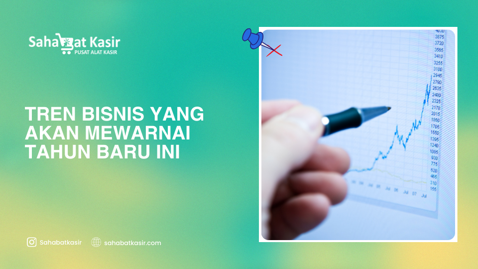 Tren Bisnis yang Akan Mewarnai Tahun Baru Ini